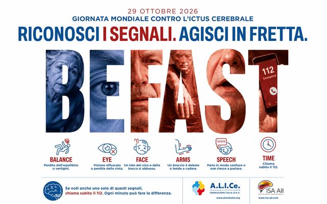 BE FAST - Riconosci i segnali. Agisci in fretta. Giornata mondiale contro l'ictus 2026 (A.L.I.Ce. - ISA-AII)